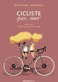 Silvia Gottardi, Linda Ronzoni - Cicliste per caso (2023)