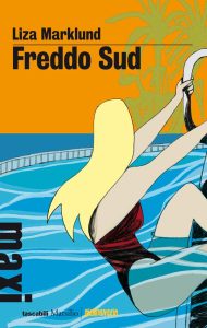Liza Marklund – Freddo sud (2011)