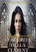 Alessandro Falzani - Saga della Corona Celtica vol. 2. L'oscurità della Clarent (2020)