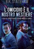 B.R. Stateham - L'omicidio è il nostro mestiere (2022)