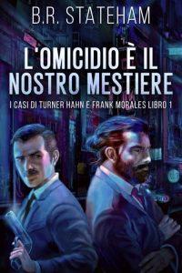 B.R. Stateham – L’omicidio è il nostro mestiere (2022)