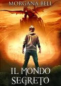 Morgana Bell - Il mondo segreto (2022)