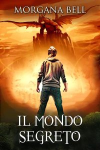 Morgana Bell – Il mondo segreto (2022)