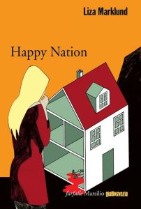Liza Marklund – Happy Nation (2014)