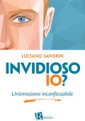 Luciano Sandrin - Invidioso io? (2020)