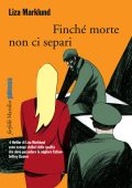 Liza Marklund - Finché morte non ci separi (2010)