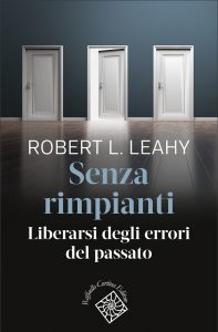 Robert L. Leahy – Senza rimpianti (2023)