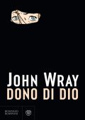 John Wray - Dono di Dio (2023)