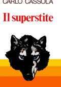 img Carlo Cassola - Il superstite (1978)