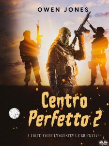Owen Jones – Centro Perfetto Vol. 2. A Volte Anche L’Ingiustizia È Giustizia (2023)