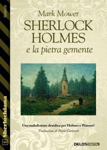 Mark Mower – Sherlock Holmes e la pietra gemente (2023)