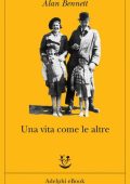 Alan Bennett - Una vita come le altre (2011)