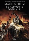 Markus Heitz - La battaglia degli Albi (2013)