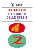 Anita Nair - L'alfabeto delle spezie (2015)