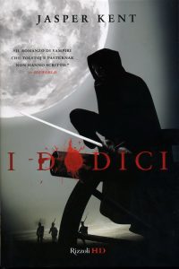 Jasper Kent – I Dodici (2010)