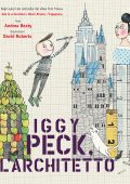 Andrea Beaty - Iggy Peck. L'architetto (2019)