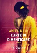 Anita Nair - L'arte di dimenticare (2017)