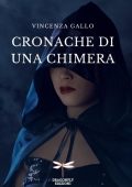 Vincenza Gallo - Cronache di una chimera (2023)