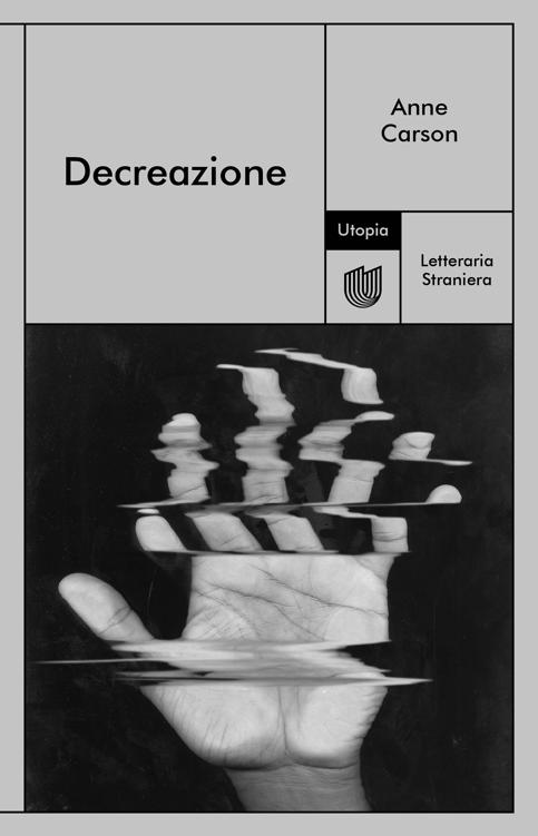 Anne Carson – Decreazione (2023)