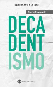 Paolo Giovannetti – Decadentismo (2016)