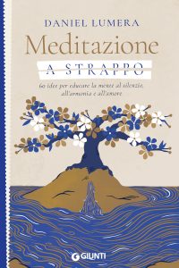 Daniel Lumera – Meditazione a strappo (2022)