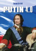 Stefano Grazioli - Putin 4.0 (2018)
