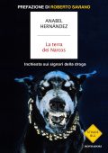 Anabel Hernández - La terra dei Narcos (2014)