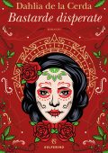 Dahlia de la Cerda - Bastarde disperate (2023)