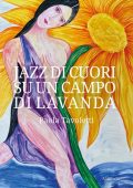 Paola Tavoletti - Jazz di cuori su un campo di lavanda (2023)