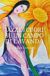 Paola Tavoletti – Jazz di cuori su un campo di lavanda (2023)