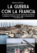 Francesco Mattesini - La guerra con la Francia (2023)
