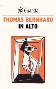 Thomas Bernhard – In alto (2023)