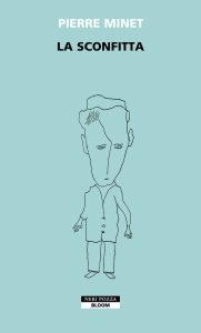 Pierre Minet – La sconfitta (2023)