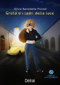 Silvia Benedetta Piccioli - Greta e i ladri della luce (2023)