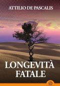Attilio De Pascalis - Longevità fatale (2023)