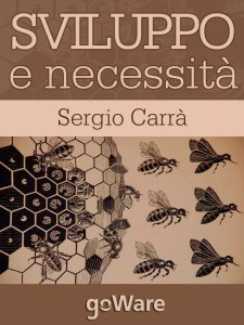 Sergio Carrà – Sviluppo e necessità (2012)