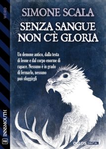 Simone Scala – Senza sangue non c’è gloria (2022)