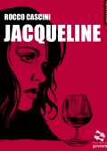 Rocco Cascini - Jacqueline (2017)