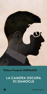 Willem Frederik Hermans – La camera oscura di Damocle (2022)
