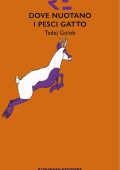 Tadej Golob - Dove nuotano i pesci gatto (2022)