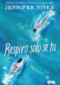 Jennifer Niven - Respiro solo se tu (2021)