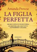 Amanda Prowse - La figlia perfetta (2016)