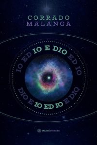 Corrado Malanga – Io e Dio (2023)