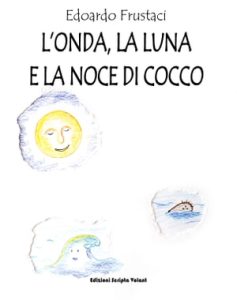 Dado Frustaci – L’onda, la luna e la noce di cocco (2023)