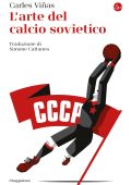 Carles Viñas - L'arte del calcio sovietico (2023)