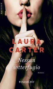 Laura Carter – Passione e vendetta Vol. 2. Nessun sotterfugio (2018)