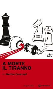 Matteo Cavezzali – A morte il tiranno (2021)