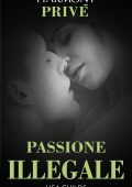 Lisa Childs - Legal lovers. Passione illegale (2018)