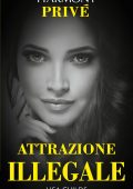 Lisa Childs - Legal lovers. Attrazione illegale (2018)