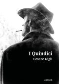 Cesare Gigli - I Quindici (2020)